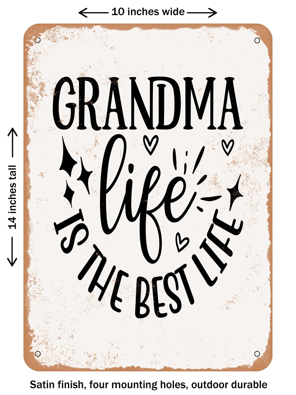 DECORATIVE METAL SIGN - Grandma Life is the Best Life - Vintage Rusty Look